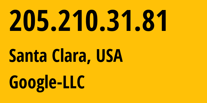 IP-адрес 205.210.31.81 (Санта-Клара, Калифорния, США) определить местоположение, координаты на карте, ISP провайдер AS396982 Google-LLC // кто провайдер айпи-адреса 205.210.31.81