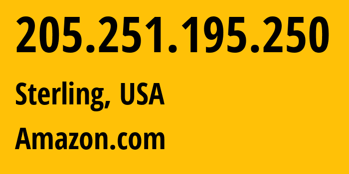 IP address 205.251.195.250 (Sterling, Virginia, USA) get location, coordinates on map, ISP provider AS16509 Amazon.com // who is provider of ip address 205.251.195.250, whose IP address