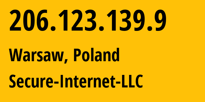 IP-адрес 206.123.139.9 (Варшава, Мазовецкое воеводство, Польша) определить местоположение, координаты на карте, ISP провайдер AS9009 Secure-Internet-LLC // кто провайдер айпи-адреса 206.123.139.9