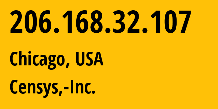 IP address 206.168.32.107 (Chicago, Illinois, USA) get location, coordinates on map, ISP provider AS398324 Censys,-Inc. // who is provider of ip address 206.168.32.107, whose IP address