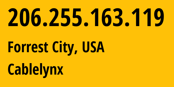 IP address 206.255.163.119 (Forrest City, Arkansas, USA) get location, coordinates on map, ISP provider AS1651 Cablelynx // who is provider of ip address 206.255.163.119, whose IP address