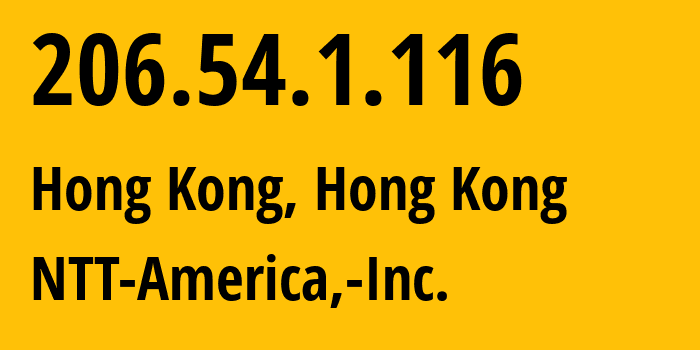 IP-адрес 206.54.1.116 (Гонконг, Kowloon, Гонконг) определить местоположение, координаты на карте, ISP провайдер AS38623 NTT-America,-Inc. // кто провайдер айпи-адреса 206.54.1.116