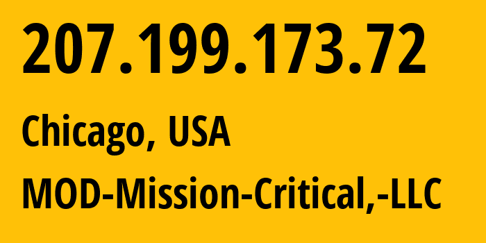 IP-адрес 207.199.173.72 (Чикаго, Иллинойс, США) определить местоположение, координаты на карте, ISP провайдер AS54103 MOD-Mission-Critical,-LLC // кто провайдер айпи-адреса 207.199.173.72