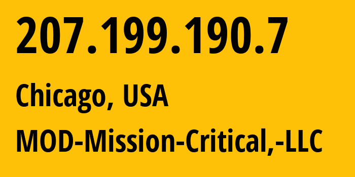 IP-адрес 207.199.190.7 (Чикаго, Иллинойс, США) определить местоположение, координаты на карте, ISP провайдер AS54103 MOD-Mission-Critical,-LLC // кто провайдер айпи-адреса 207.199.190.7