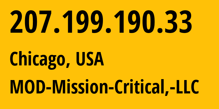 IP-адрес 207.199.190.33 (Чикаго, Иллинойс, США) определить местоположение, координаты на карте, ISP провайдер AS54103 MOD-Mission-Critical,-LLC // кто провайдер айпи-адреса 207.199.190.33