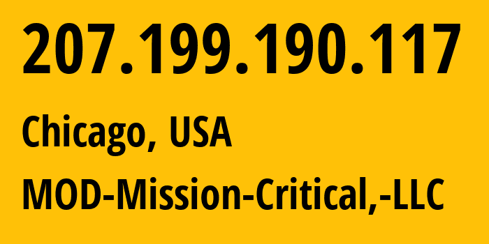 IP-адрес 207.199.190.117 (Чикаго, Иллинойс, США) определить местоположение, координаты на карте, ISP провайдер AS54103 MOD-Mission-Critical,-LLC // кто провайдер айпи-адреса 207.199.190.117