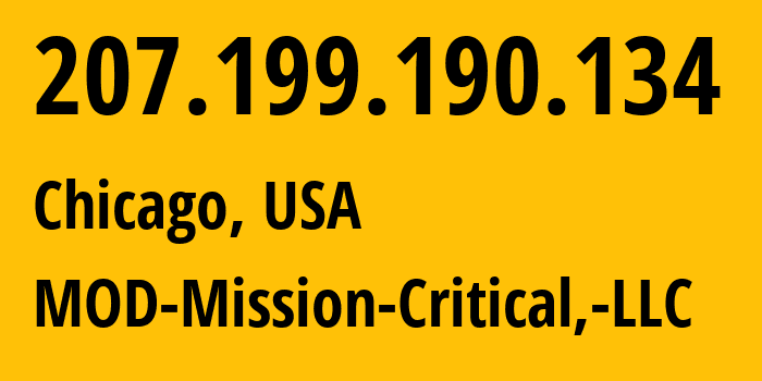 IP-адрес 207.199.190.134 (Чикаго, Иллинойс, США) определить местоположение, координаты на карте, ISP провайдер AS54103 MOD-Mission-Critical,-LLC // кто провайдер айпи-адреса 207.199.190.134