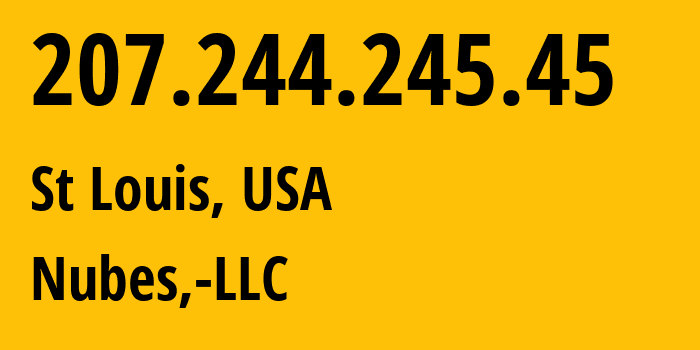 IP-адрес 207.244.245.45 (Сент-Луис, Миссури, США) определить местоположение, координаты на карте, ISP провайдер AS40021 Nubes,-LLC // кто провайдер айпи-адреса 207.244.245.45