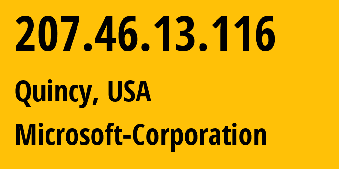 IP address 207.46.13.116 (Quincy, Washington, USA) get location, coordinates on map, ISP provider AS8075 Microsoft-Corporation // who is provider of ip address 207.46.13.116, whose IP address