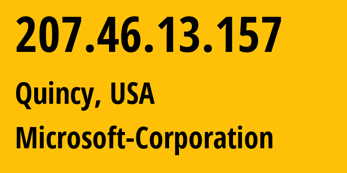 IP address 207.46.13.157 (Quincy, Washington, USA) get location, coordinates on map, ISP provider AS8075 Microsoft-Corporation // who is provider of ip address 207.46.13.157, whose IP address