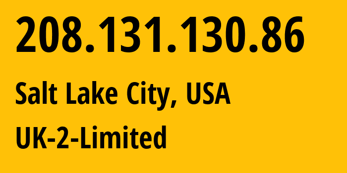 IP-адрес 208.131.130.86 (Солт-Лейк-Сити, Юта, США) определить местоположение, координаты на карте, ISP провайдер AS13213 UK-2-Limited // кто провайдер айпи-адреса 208.131.130.86