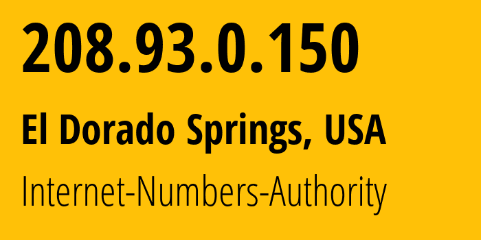 IP-адрес 208.93.0.150 (El Dorado Springs, Миссури, США) определить местоположение, координаты на карте, ISP провайдер AS Internet-Numbers-Authority // кто провайдер айпи-адреса 208.93.0.150