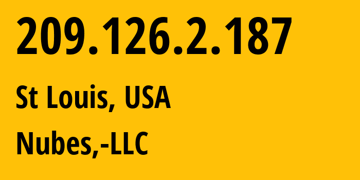 IP-адрес 209.126.2.187 (Сент-Луис, Миссури, США) определить местоположение, координаты на карте, ISP провайдер AS40021 Nubes,-LLC // кто провайдер айпи-адреса 209.126.2.187