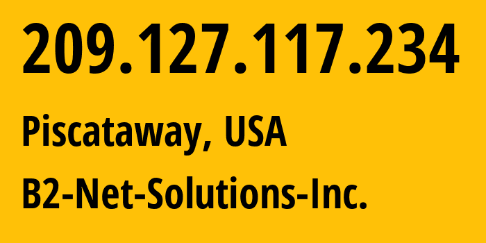 IP address 209.127.117.234 (Piscataway, New Jersey, USA) get location, coordinates on map, ISP provider AS55286 B2-Net-Solutions-Inc. // who is provider of ip address 209.127.117.234, whose IP address