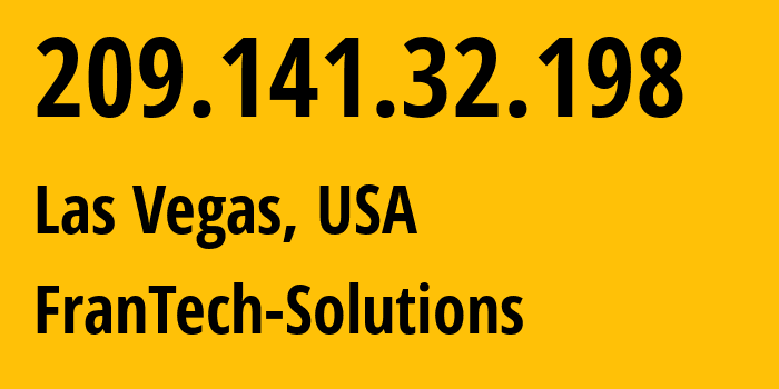 IP-адрес 209.141.32.198 (Лас-Вегас, Невада, США) определить местоположение, координаты на карте, ISP провайдер AS53667 FranTech-Solutions // кто провайдер айпи-адреса 209.141.32.198