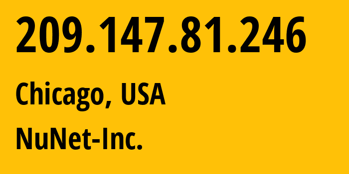 IP address 209.147.81.246 (Chicago, Illinois, USA) get location, coordinates on map, ISP provider AS54103 NuNet-Inc. // who is provider of ip address 209.147.81.246, whose IP address