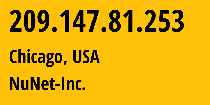 IP address 209.147.81.253 (Chicago, Illinois, USA) get location, coordinates on map, ISP provider AS54103 NuNet-Inc. // who is provider of ip address 209.147.81.253, whose IP address