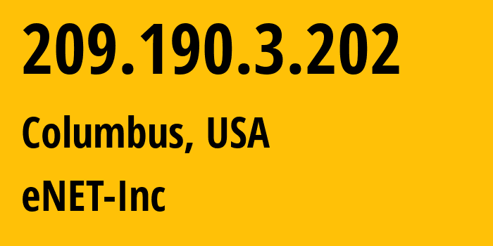 IP-адрес 209.190.3.202 (Колумбус, Огайо, США) определить местоположение, координаты на карте, ISP провайдер AS10297 eNET-Inc // кто провайдер айпи-адреса 209.190.3.202