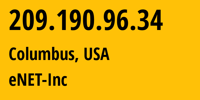 IP-адрес 209.190.96.34 (Колумбус, Огайо, США) определить местоположение, координаты на карте, ISP провайдер AS10297 eNET-Inc // кто провайдер айпи-адреса 209.190.96.34