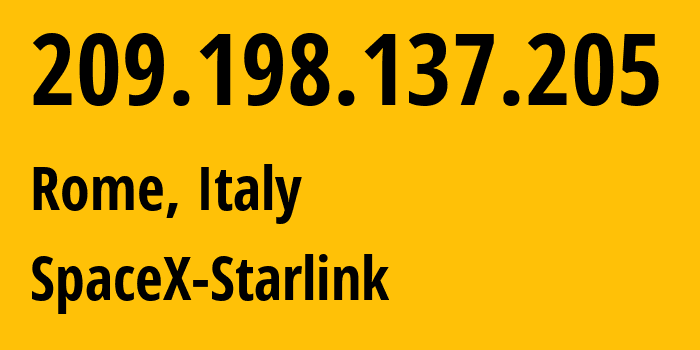 IP-адрес 209.198.137.205 (Рим, Лацио, Италия) определить местоположение, координаты на карте, ISP провайдер AS14593 SpaceX-Starlink // кто провайдер айпи-адреса 209.198.137.205