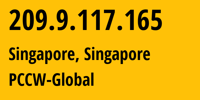 IP-адрес 209.9.117.165 (Сингапур, North West, Сингапур) определить местоположение, координаты на карте, ISP провайдер AS31713 PCCW-Global // кто провайдер айпи-адреса 209.9.117.165