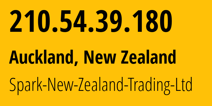 IP address 210.54.39.180 (Auckland, Auckland, New Zealand) get location, coordinates on map, ISP provider AS4771 Spark-New-Zealand-Trading-Ltd // who is provider of ip address 210.54.39.180, whose IP address