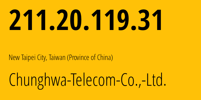 IP-адрес 211.20.119.31 (Синьчжу, Hsinchu City, Тайвань) определить местоположение, координаты на карте, ISP провайдер AS3462 Chunghwa-Telecom-Co.,-Ltd. // кто провайдер айпи-адреса 211.20.119.31