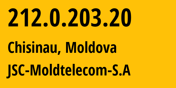 IP address 212.0.203.20 (Chisinau, Chișinău Municipality, Moldova) get location, coordinates on map, ISP provider AS8926 JSC-Moldtelecom-S.A // who is provider of ip address 212.0.203.20, whose IP address