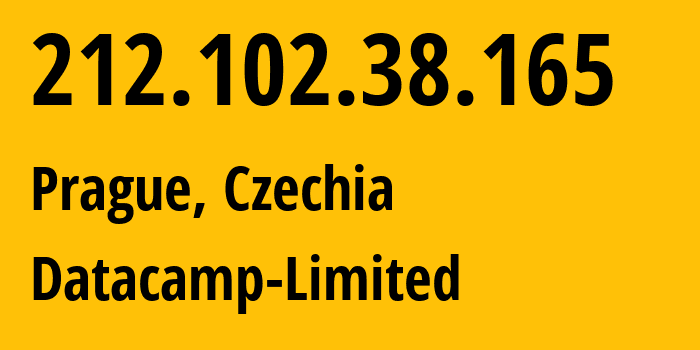 IP-адрес 212.102.38.165 (Прага, Prague, Чехия) определить местоположение, координаты на карте, ISP провайдер AS60068 Datacamp-Limited // кто провайдер айпи-адреса 212.102.38.165