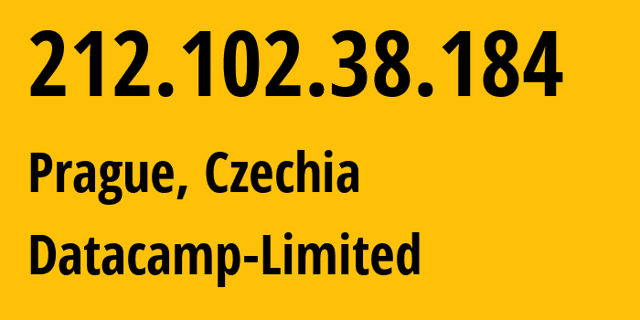 IP-адрес 212.102.38.184 (Прага, Prague, Чехия) определить местоположение, координаты на карте, ISP провайдер AS60068 Datacamp-Limited // кто провайдер айпи-адреса 212.102.38.184