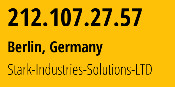 IP address 212.107.27.57 (Berlin, Land Berlin, Germany) get location, coordinates on map, ISP provider AS44477 Stark-Industries-Solutions-LTD // who is provider of ip address 212.107.27.57, whose IP address