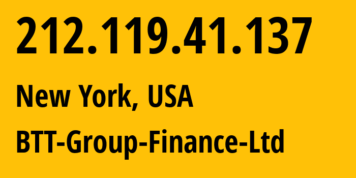 IP-адрес 212.119.41.137 (Нью-Йорк, Нью-Йорк, США) определить местоположение, координаты на карте, ISP провайдер AS35830 BTT-Group-Finance-Ltd // кто провайдер айпи-адреса 212.119.41.137