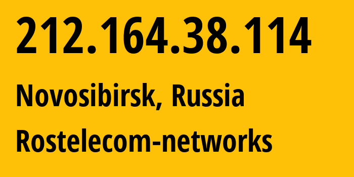 IP address 212.164.38.114 (Novosibirsk, Novosibirsk Oblast, Russia) get location, coordinates on map, ISP provider AS12389 Rostelecom-networks // who is provider of ip address 212.164.38.114, whose IP address