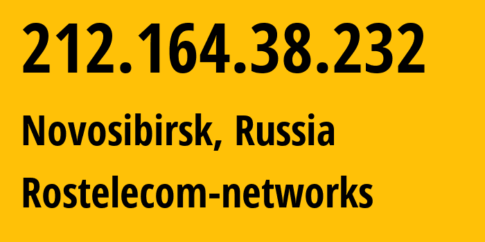 IP address 212.164.38.232 (Novosibirsk, Novosibirsk Oblast, Russia) get location, coordinates on map, ISP provider AS12389 Rostelecom-networks // who is provider of ip address 212.164.38.232, whose IP address