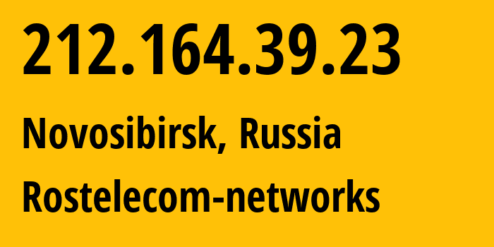 IP-адрес 212.164.39.23 (Новосибирск, Новосибирская Область, Россия) определить местоположение, координаты на карте, ISP провайдер AS12389 Rostelecom-networks // кто провайдер айпи-адреса 212.164.39.23