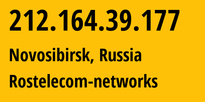 IP-адрес 212.164.39.177 (Новосибирск, Новосибирская Область, Россия) определить местоположение, координаты на карте, ISP провайдер AS12389 Rostelecom-networks // кто провайдер айпи-адреса 212.164.39.177