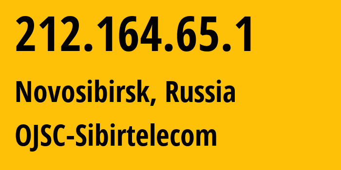 IP address 212.164.65.1 (Novosibirsk, Novosibirsk Oblast, Russia) get location, coordinates on map, ISP provider AS12389 OJSC-Sibirtelecom // who is provider of ip address 212.164.65.1, whose IP address