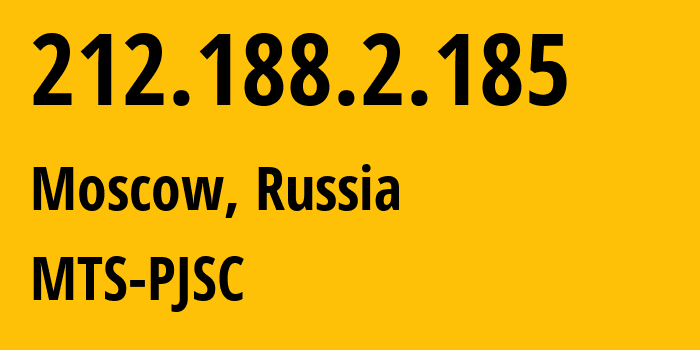 IP address 212.188.2.185 (Moscow, Moscow, Russia) get location, coordinates on map, ISP provider AS8359 MTS-PJSC // who is provider of ip address 212.188.2.185, whose IP address