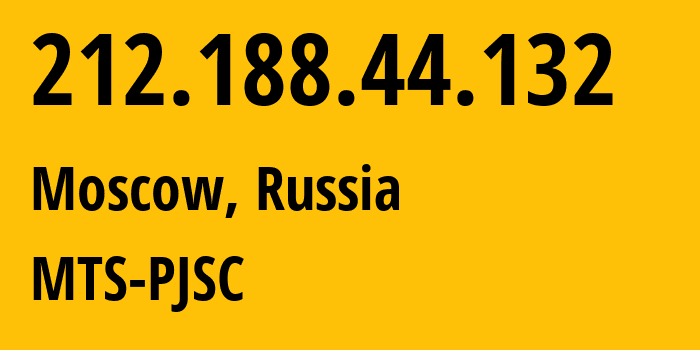 IP address 212.188.44.132 (Moscow, Moscow, Russia) get location, coordinates on map, ISP provider AS8359 MTS-PJSC // who is provider of ip address 212.188.44.132, whose IP address