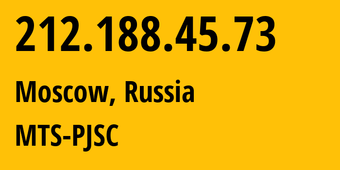 IP address 212.188.45.73 (Moscow, Moscow, Russia) get location, coordinates on map, ISP provider AS8359 MTS-PJSC // who is provider of ip address 212.188.45.73, whose IP address