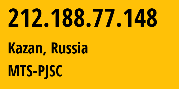 IP-адрес 212.188.77.148 (Казань, Татарстан, Россия) определить местоположение, координаты на карте, ISP провайдер AS8359 MTS-PJSC // кто провайдер айпи-адреса 212.188.77.148