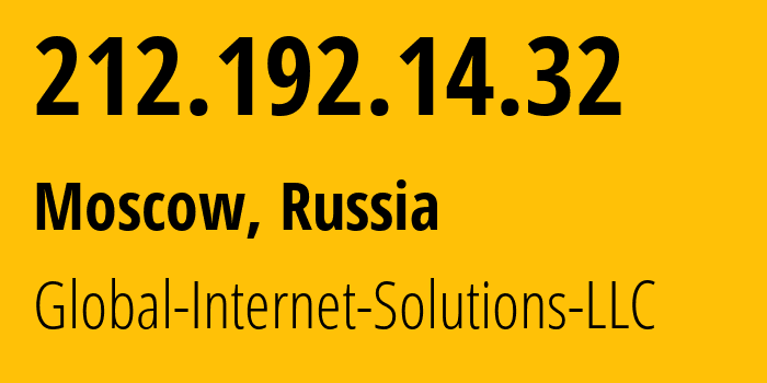 IP address 212.192.14.32 (Moscow, Moscow, Russia) get location, coordinates on map, ISP provider AS207713 Global-Internet-Solutions-LLC // who is provider of ip address 212.192.14.32, whose IP address