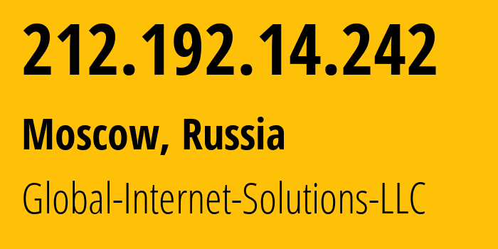 IP address 212.192.14.242 (Moscow, Moscow, Russia) get location, coordinates on map, ISP provider AS207713 Global-Internet-Solutions-LLC // who is provider of ip address 212.192.14.242, whose IP address