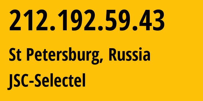 IP address 212.192.59.43 (St Petersburg, St.-Petersburg, Russia) get location, coordinates on map, ISP provider AS49505 JSC-Selectel // who is provider of ip address 212.192.59.43, whose IP address