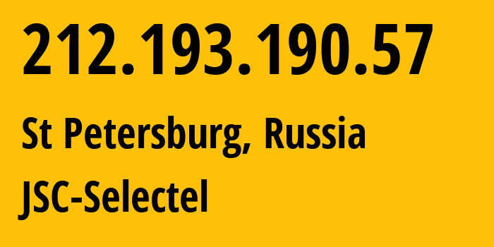 IP-адрес 212.193.190.57 (Санкт-Петербург, Санкт-Петербург, Россия) определить местоположение, координаты на карте, ISP провайдер AS49505 JSC-Selectel // кто провайдер айпи-адреса 212.193.190.57