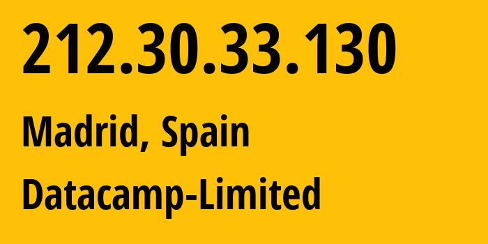 IP address 212.30.33.130 get location, coordinates on map, ISP provider AS212238 Datacamp-Limited // who is provider of ip address 212.30.33.130, whose IP address