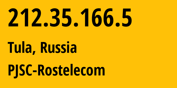 IP-адрес 212.35.166.5 (Тула, Тульская Область, Россия) определить местоположение, координаты на карте, ISP провайдер AS12389 PJSC-Rostelecom // кто провайдер айпи-адреса 212.35.166.5