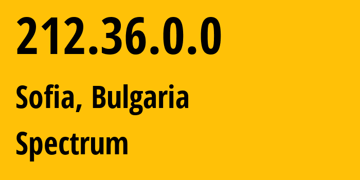 IP-адрес 212.36.0.0 (София, Sofia-Capital, Болгария) определить местоположение, координаты на карте, ISP провайдер AS8717 Spectrum // кто провайдер айпи-адреса 212.36.0.0