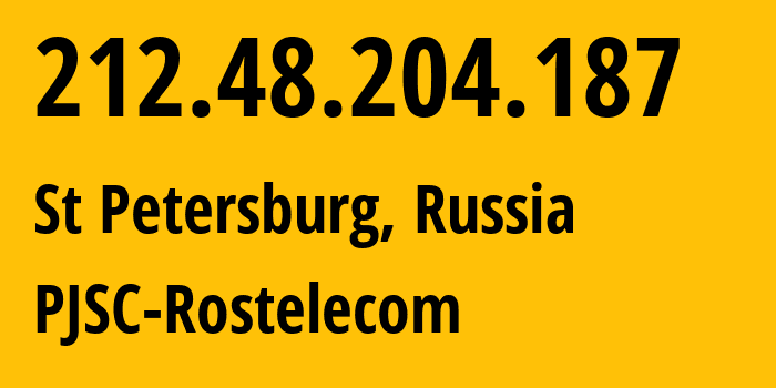 IP-адрес 212.48.204.187 (Санкт-Петербург, Санкт-Петербург, Россия) определить местоположение, координаты на карте, ISP провайдер AS12389 PJSC-Rostelecom // кто провайдер айпи-адреса 212.48.204.187