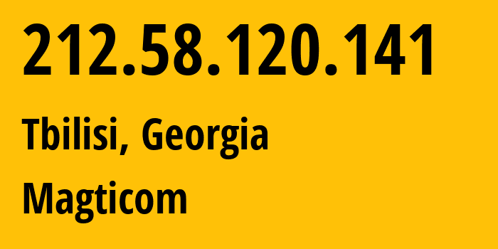 IP address 212.58.120.141 (Tbilisi, Tbilisi, Georgia) get location, coordinates on map, ISP provider AS16010 Magticom // who is provider of ip address 212.58.120.141, whose IP address